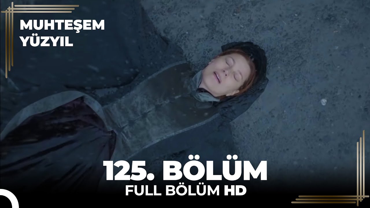 Muhteşem Yüzyıl 125. Bölüm  (HD)