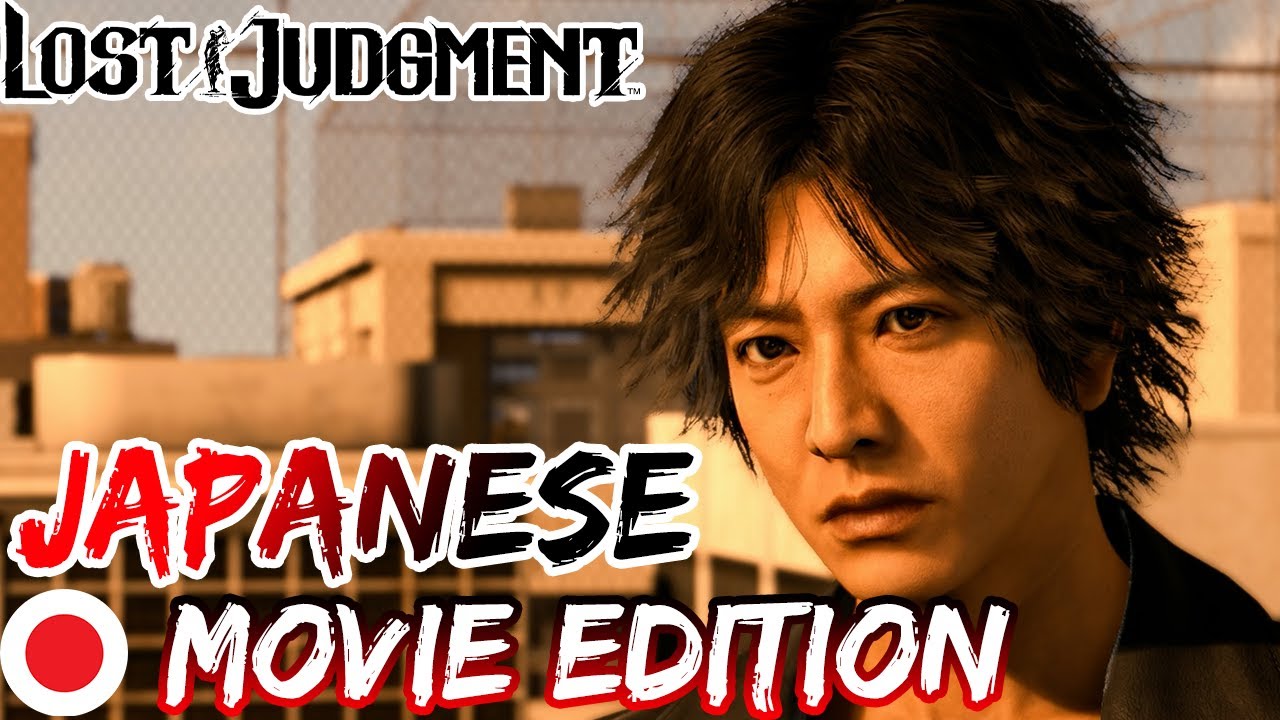 JAPANESE Movie Edition | Lost Judgment FULL GAME All Cutscenes Playthrough