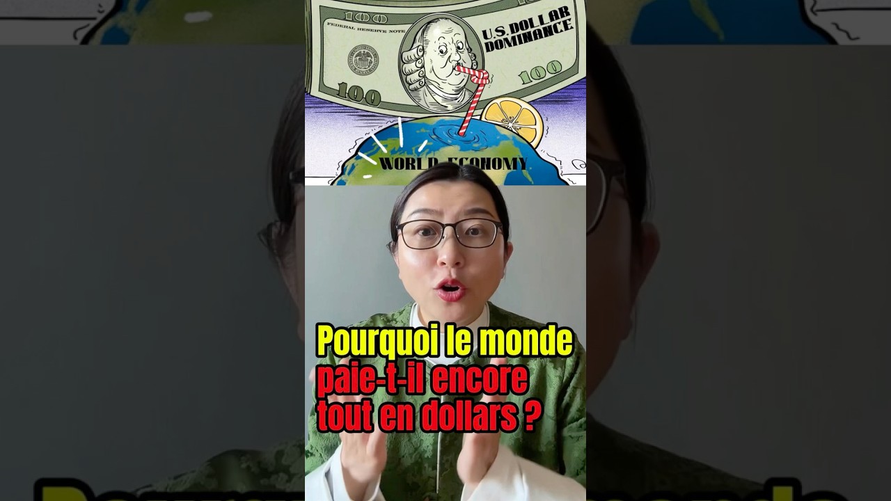 Pourquoi le monde paie-t-il encore tout en dollars ?