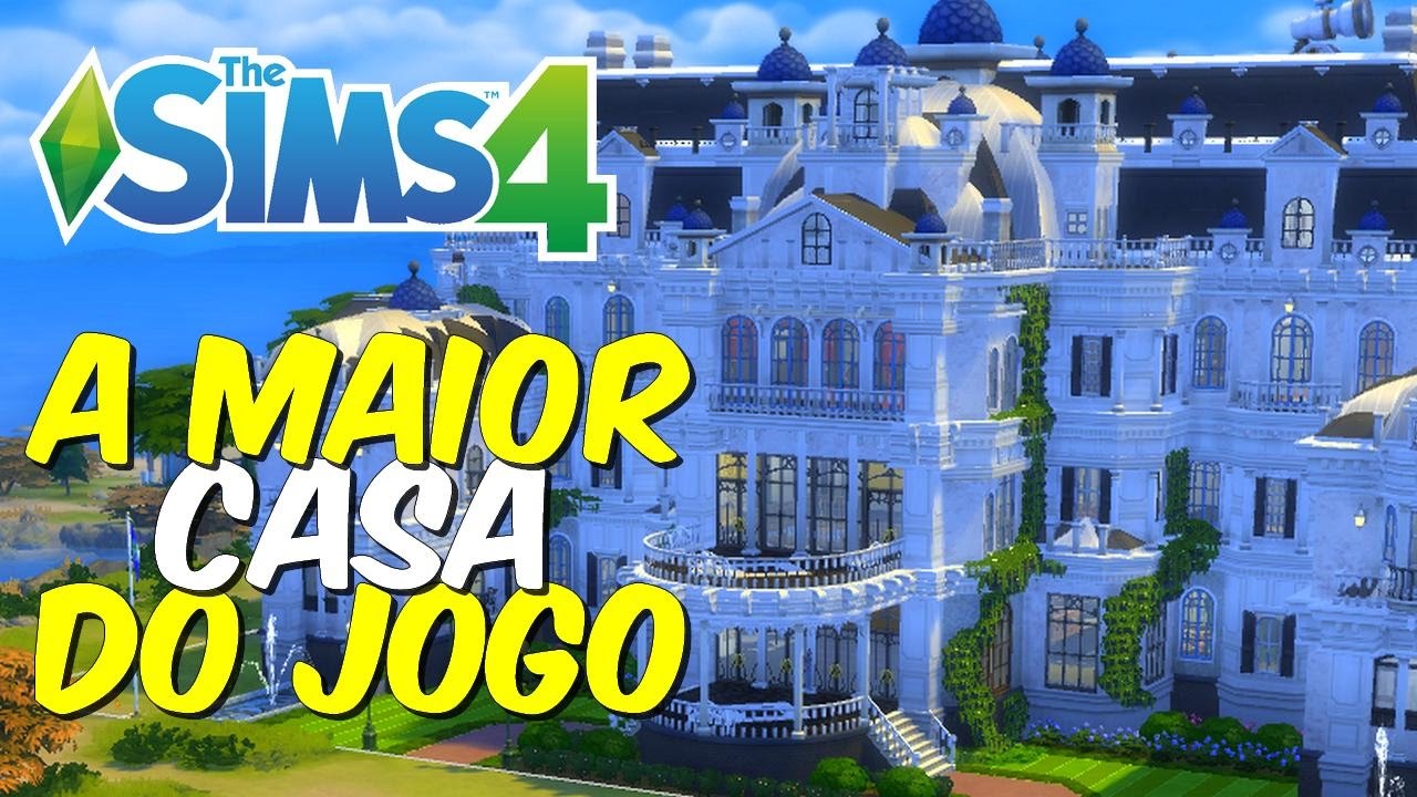 A MAIOR CASA DO JOGO | The sims 4