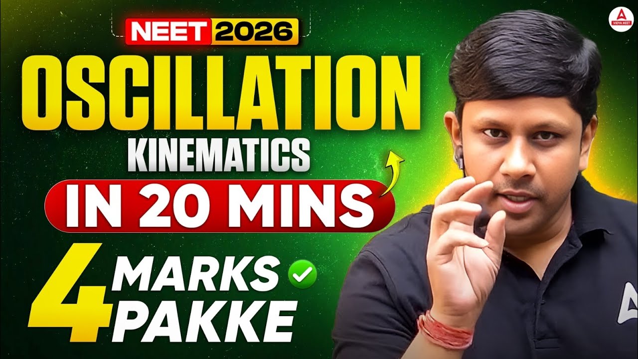 NEET 2026 Physics: SHM/Oscillations Formulas & Graphs in 20 Mins | Quick Revision by GG Sir