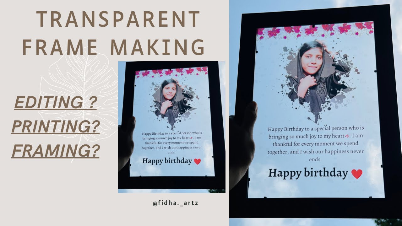 Transparent frame making detailed video✨|fidha artz |