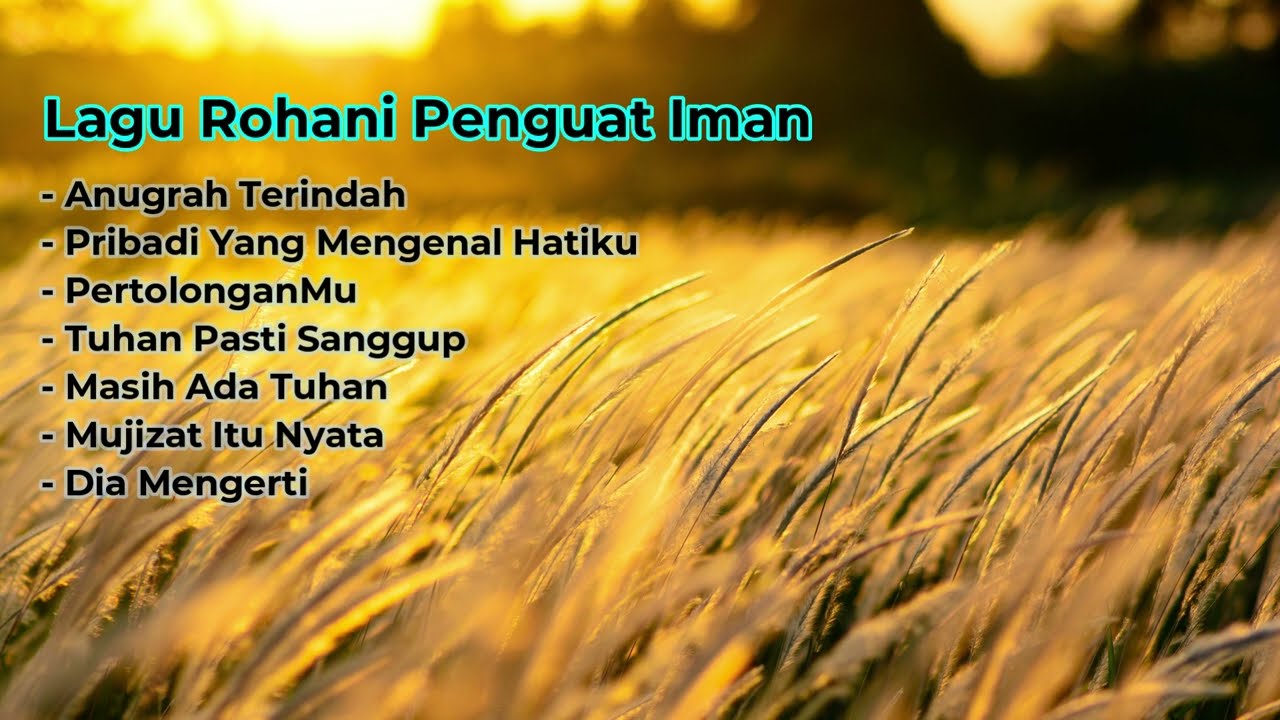 Lagu Rohani Penguat Iman 2022