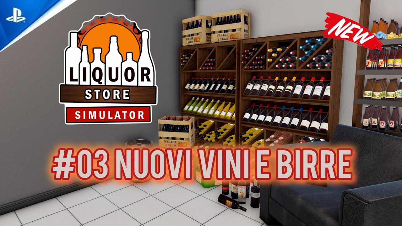 🍷Liquor Store Simulator 🍾  - Nuovi Vini e Birre - Ep.3 - PS5 Ita Gameplay