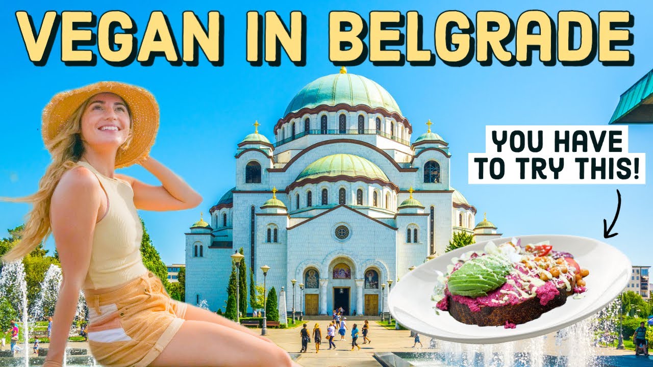 VEGAN BELGRADE | Exploring Belgrade's Food Scene | Vegan Travel Vlog