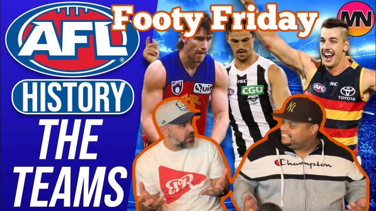 AFL - History of the Teams | Footy Friday Reaction