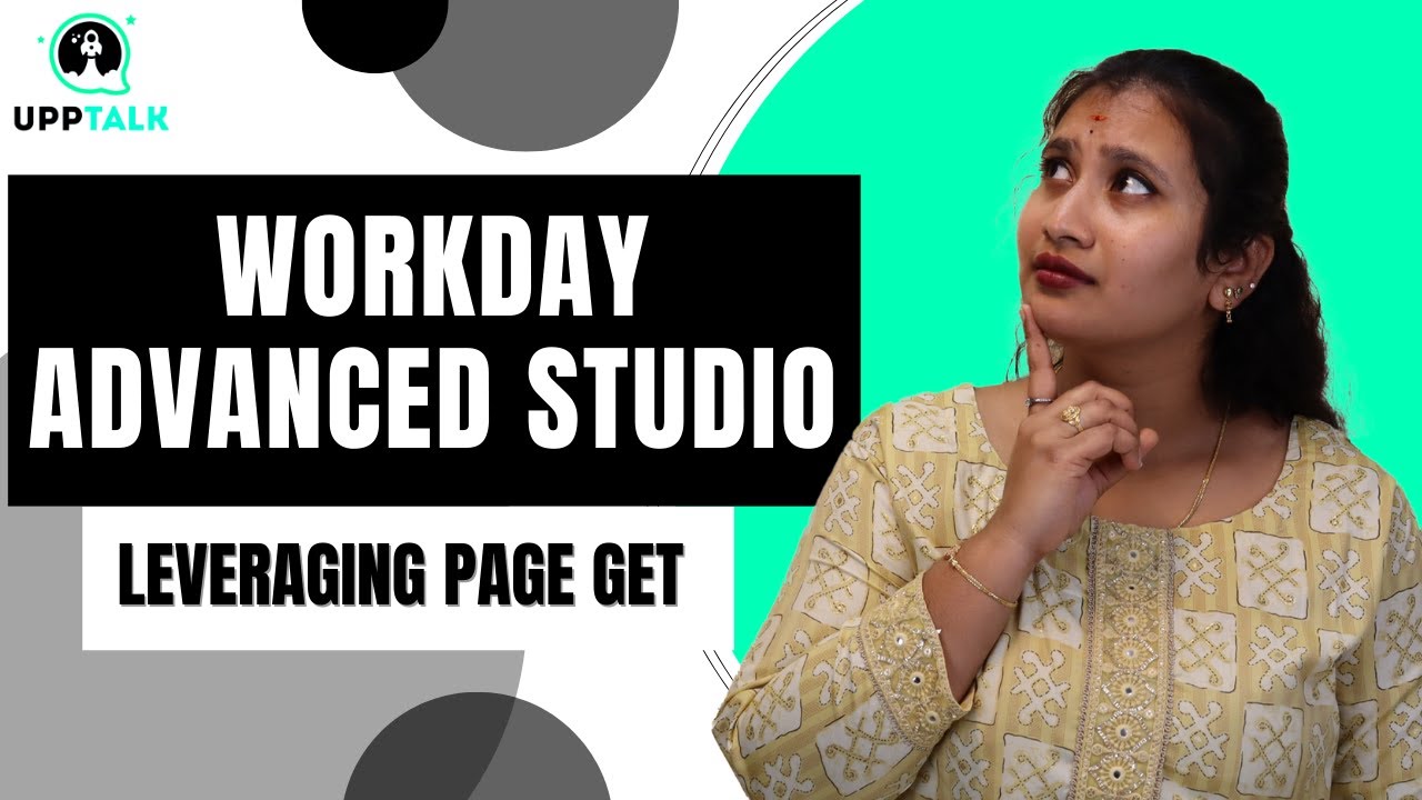 Leveraging Page Get in Workday Advanced Studio | Learn Page Get in Workday |Workday Page Get|Upptalk