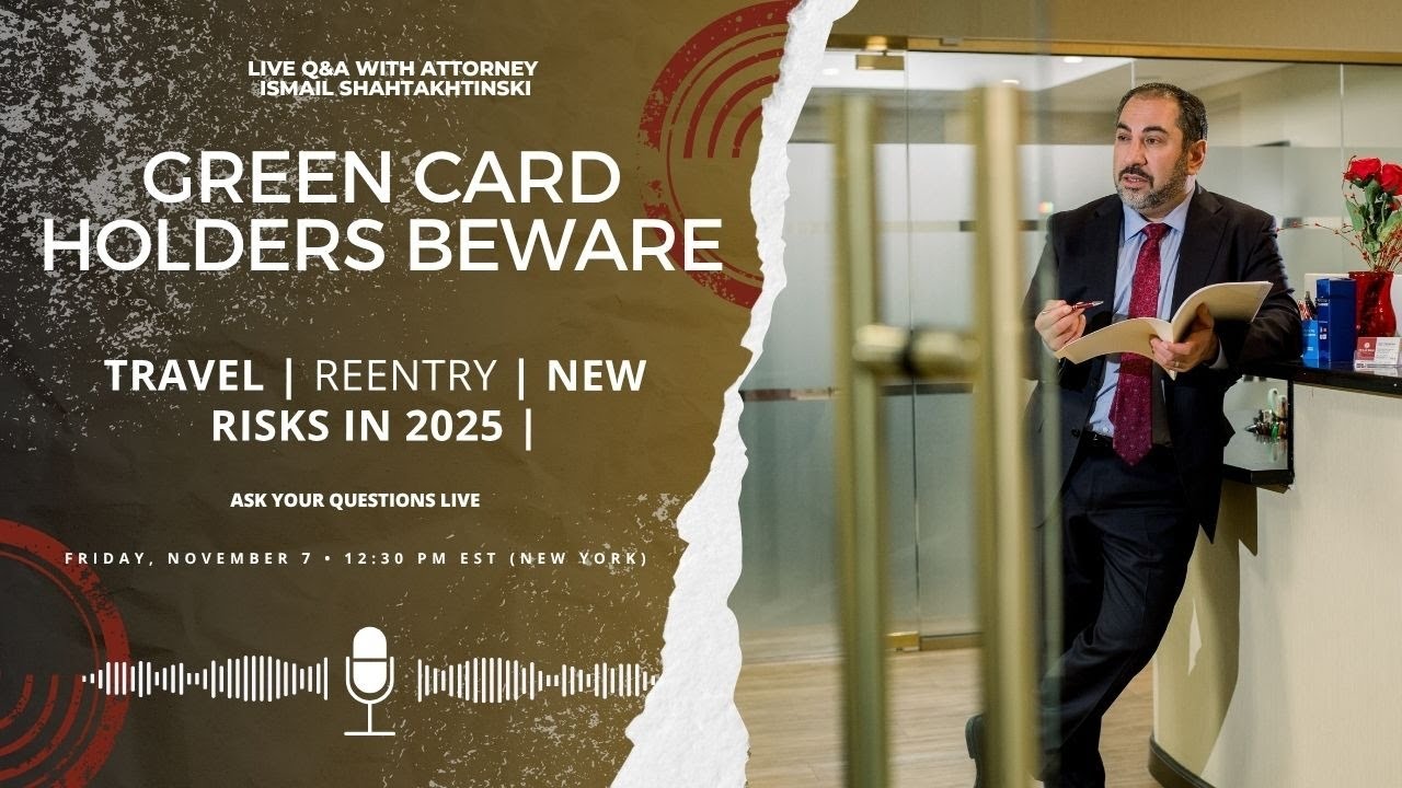 Green Card Holders Beware: Travel, Reentry, and New Risks in 2025
