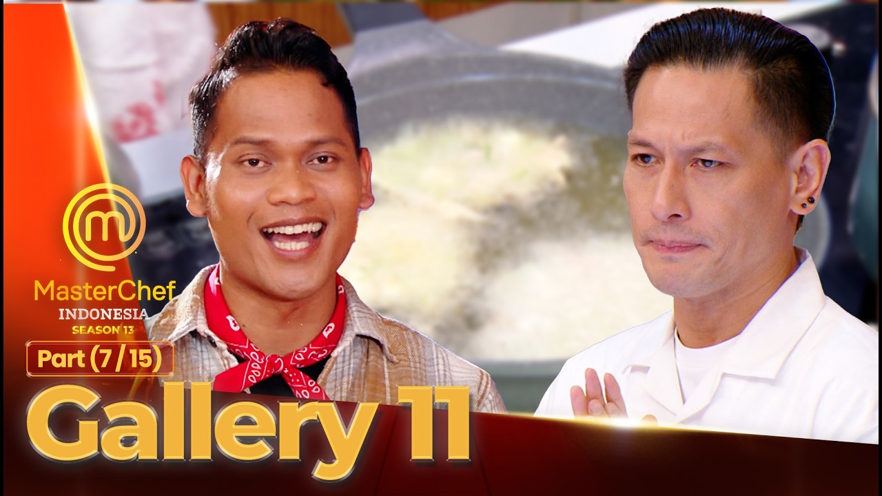 WADUH! Masakan Ibnu Hampir Jadi Bakwan! | Gallery 11 (7/15) | MASTERCHEF INDONESIA SEASON 13