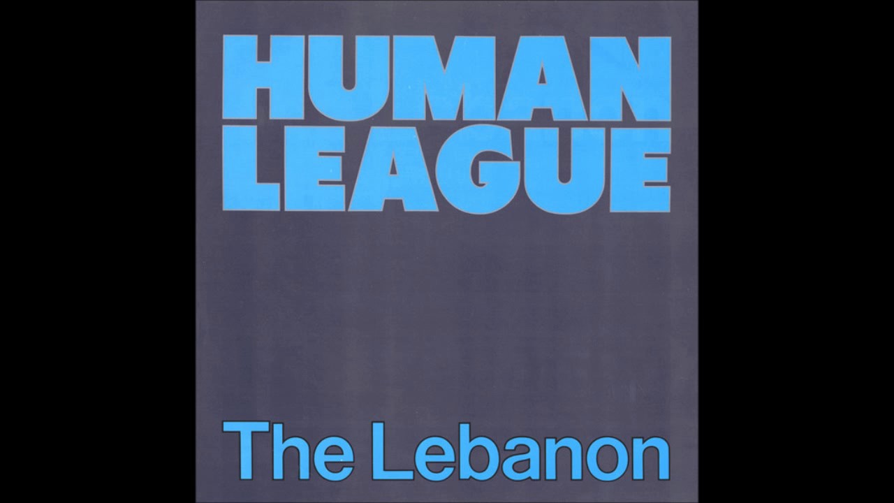 The Lebanon (12 inch Version) by The Human League