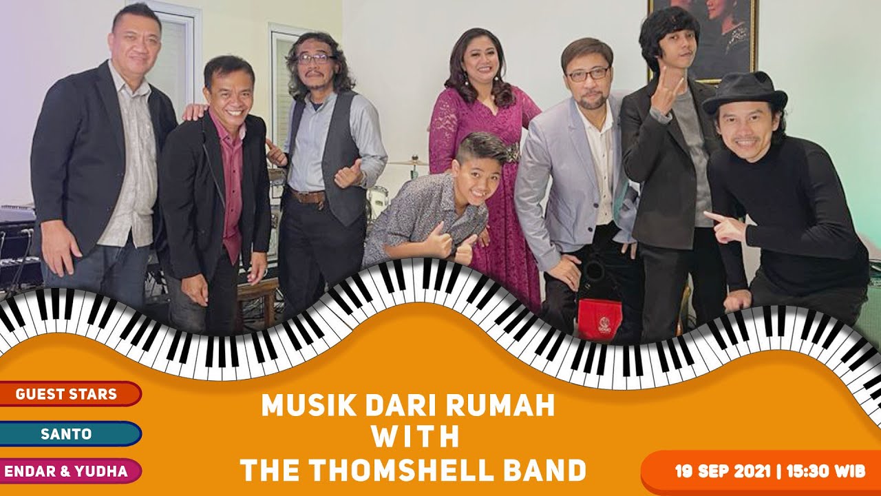 MUSIK DARI RUMAH with THOMSHELL BAND Feat Santo , Endar & Yudha  |  PPKM Version