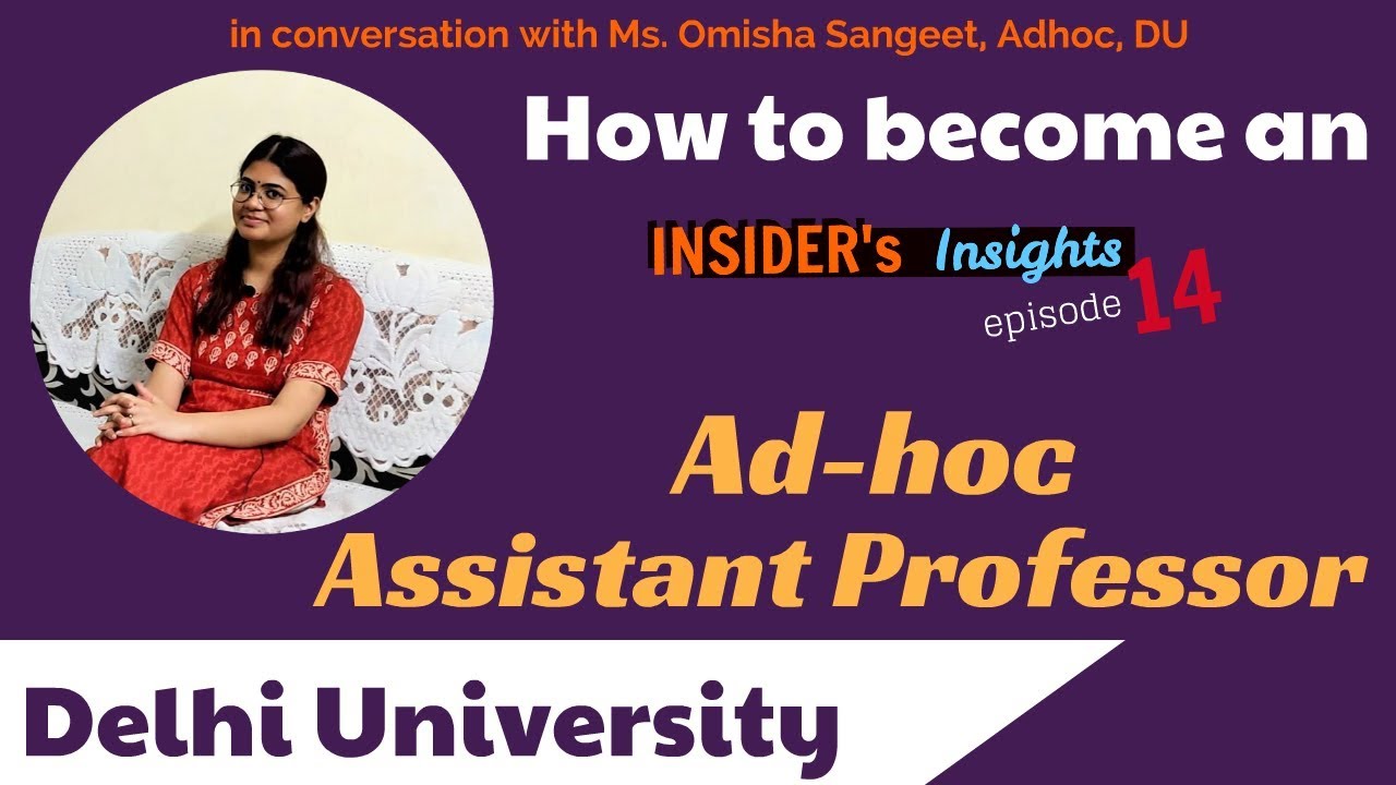 How to become an Adhoc Assistant Professor at Delhi University | INSIDER's INSIGHTS Ep 14