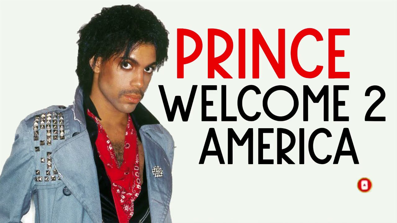 Prince - Welcome 2 America (LYRICS)