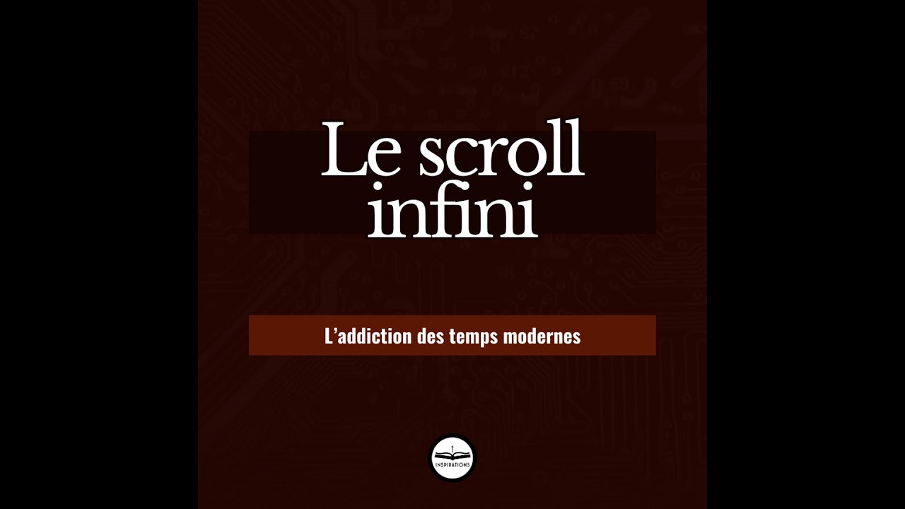 Le scroll infini - L'addiction des temps modernes