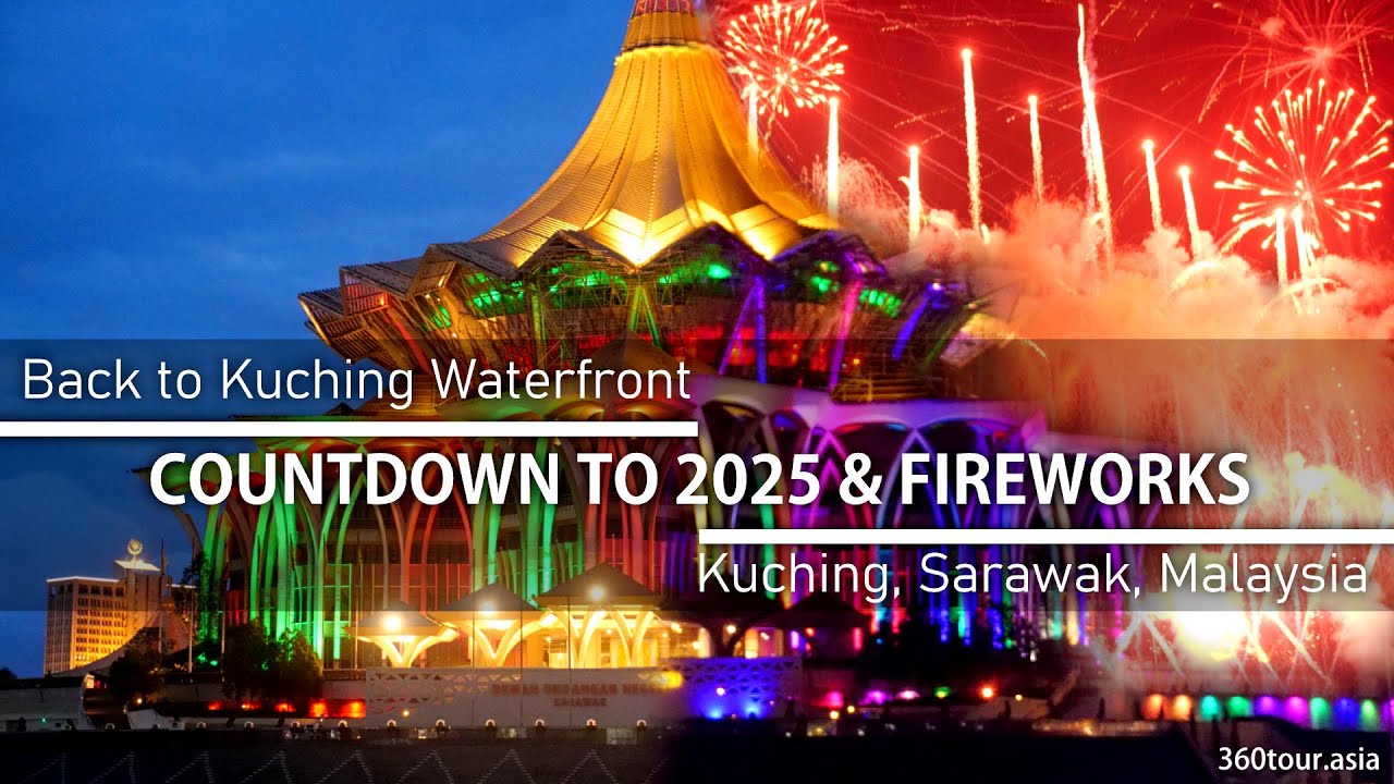 Kuching Waterfront Countdown to 2025 and fireworks