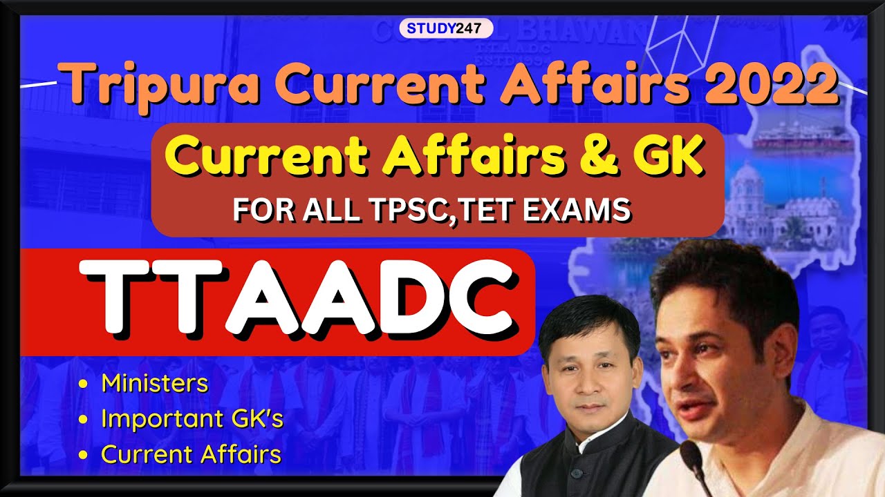 TTAADC GK & Current Affairs 2024 | Tripura Current Affairs 2024 | Gk on Tripura Tribes | STUDY247
