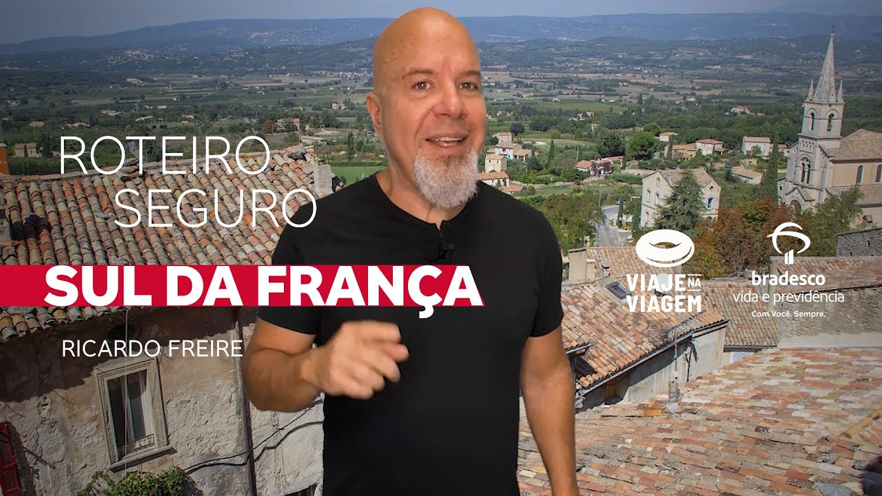 Roteiro Seguro no Sul da Fran&ccedil;a - com Bradesco Vida e Previd&ecirc;ncia