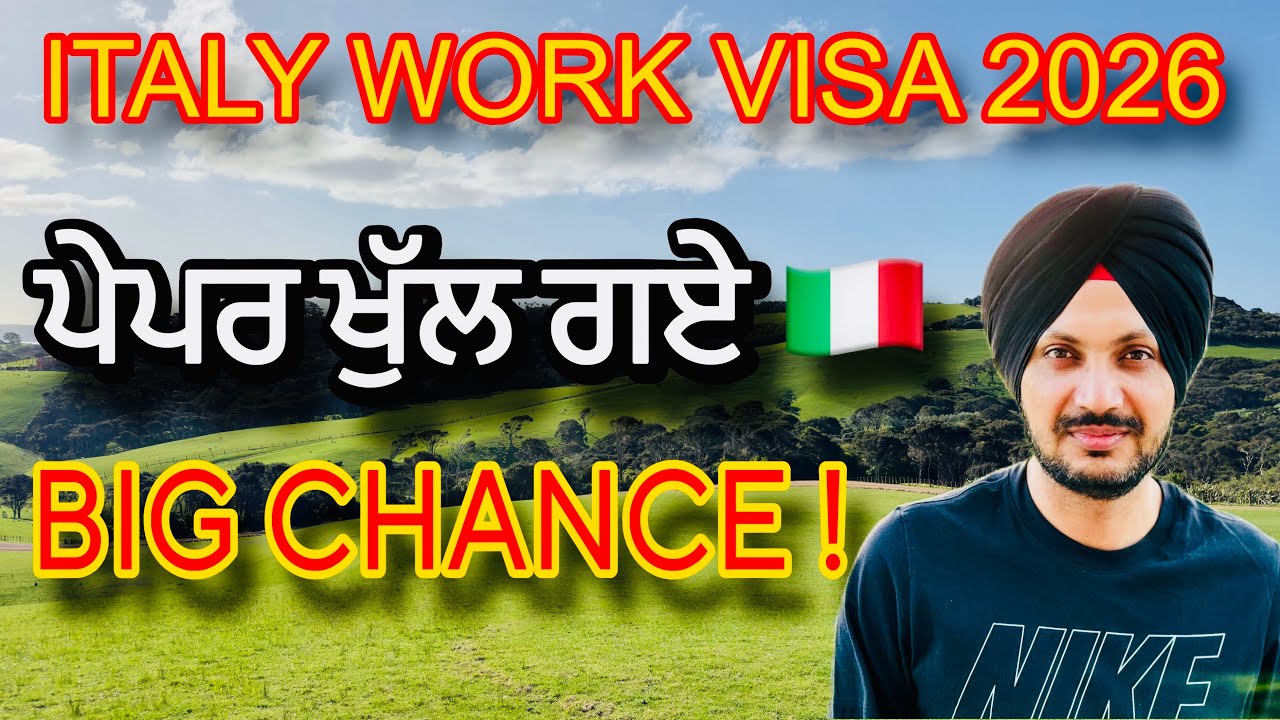 🇮🇹 ITALY Work Visa Pre-Filing 2026 — ਸਭ ਤੋਂ ਵੱਡਾ Chance! | Full Preparation Guide