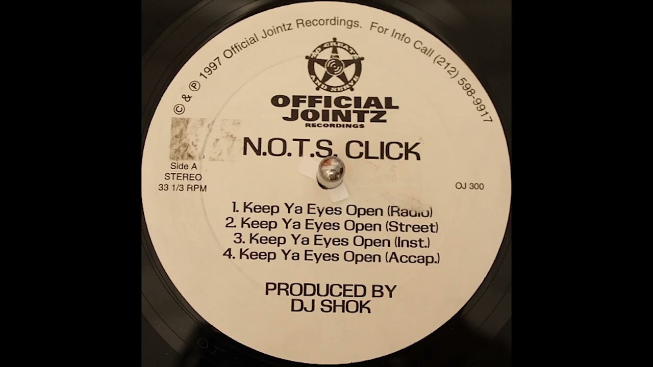 N.O.T.S. Click - Keep Ya Eyes Open