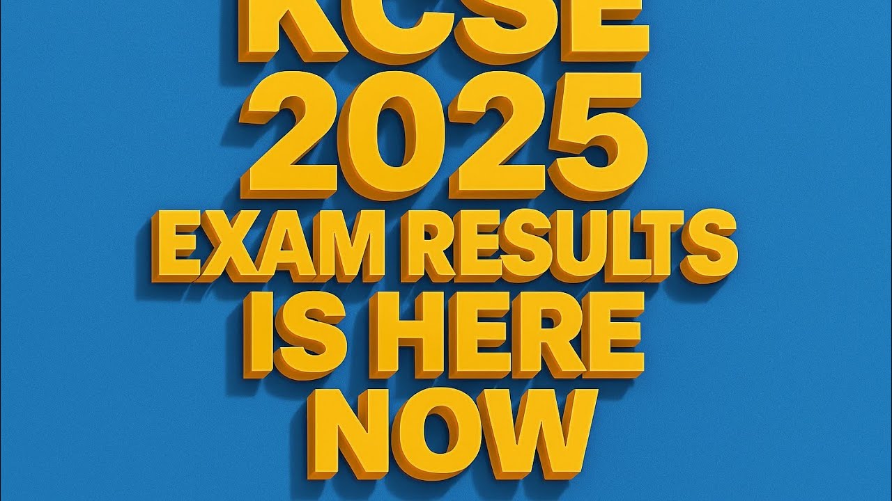 Результаты KCSE 2025 уже опубликованы. Как проверить результаты KCSE 2025 онлайн?