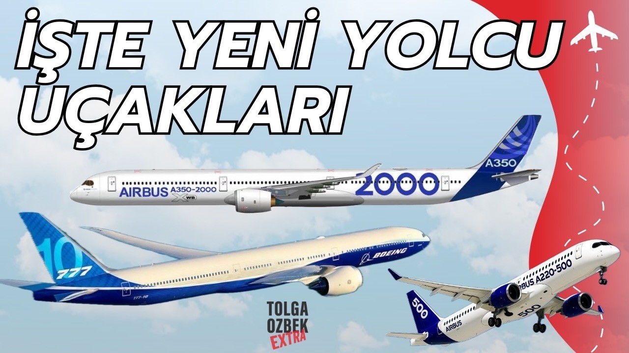 İşte yeni yolcu uçağı modelleri