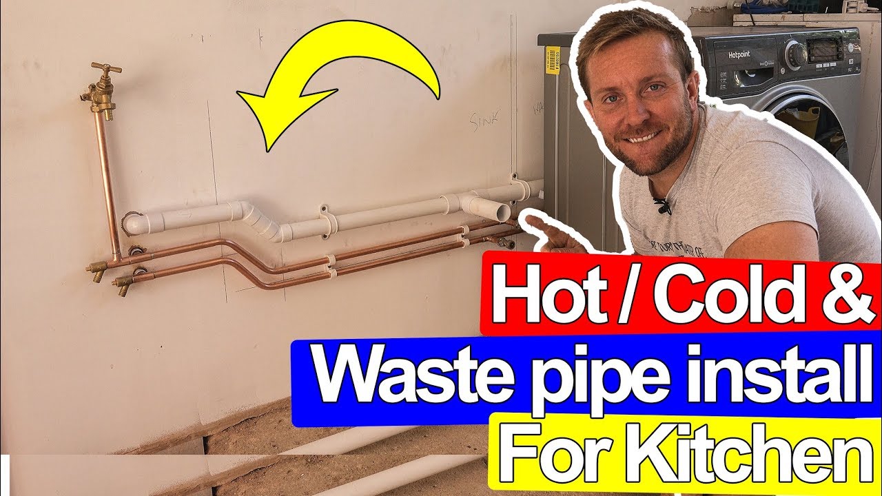 HOT COLD WASTE PIPE INSTALL FOR A KITCHEN - Plumbing Tips