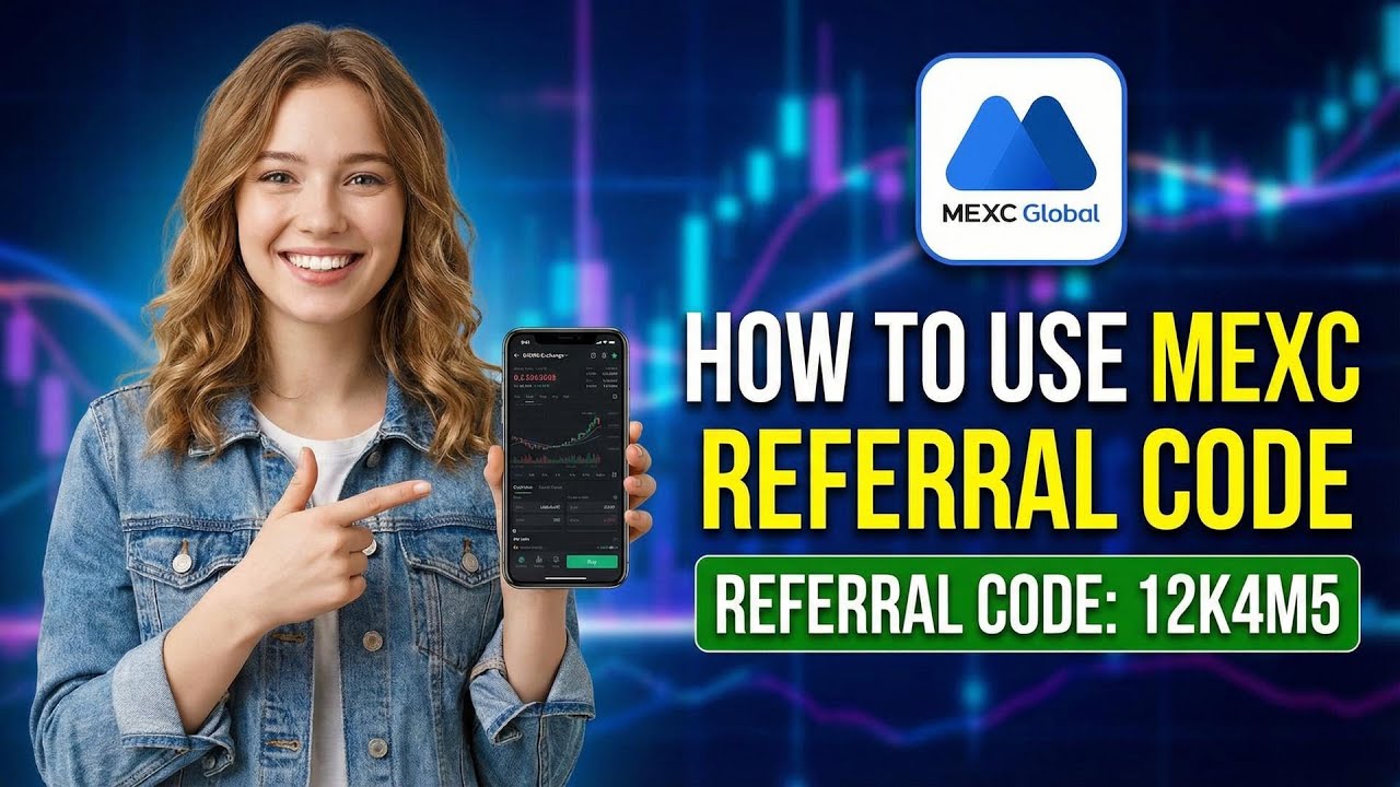 How To Use MEXC Referral Code With Referral Code 12K4M5 In 2026 