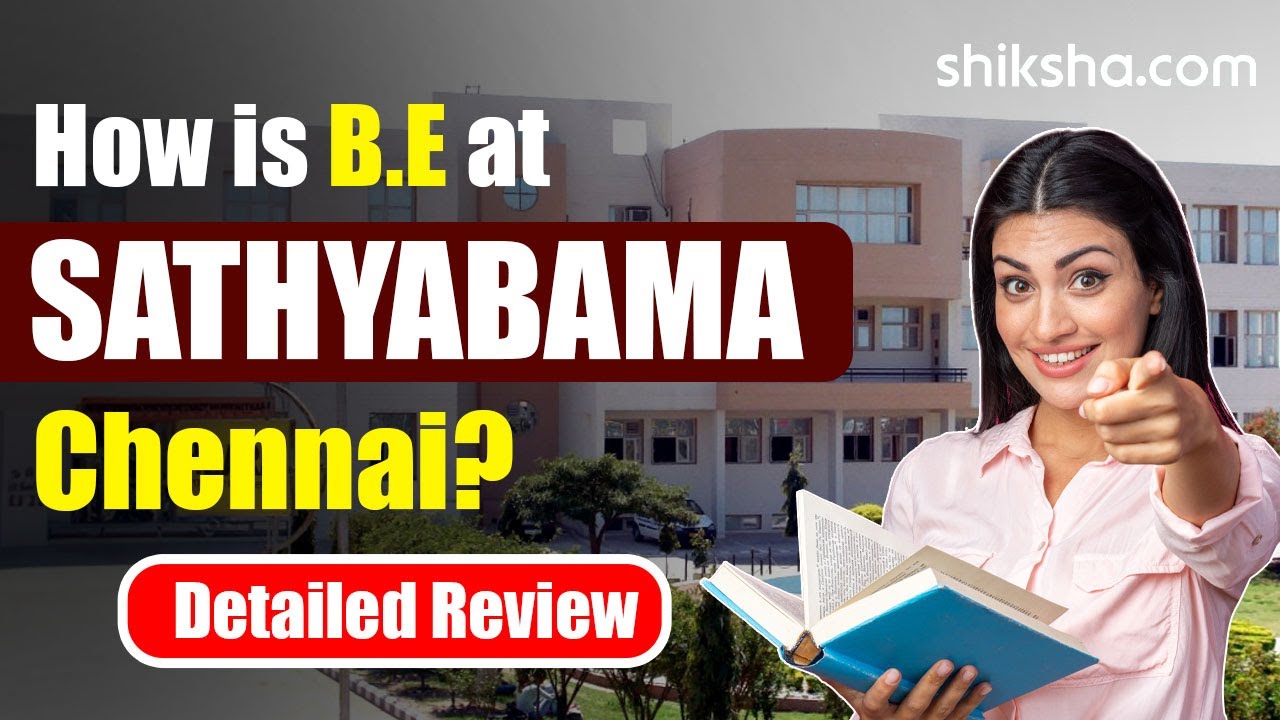 Sathyabama Institute of Science and Technology BE and BTech Review
