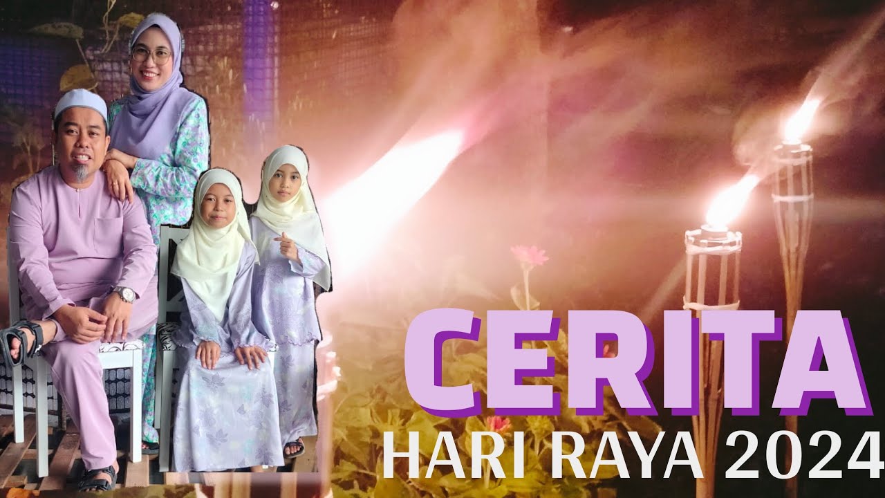 CERITA HARI RAYA 2024