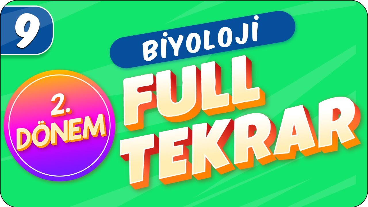 9.Sınıf Biyoloji | 2.Dönem Full Tekrar 🔁