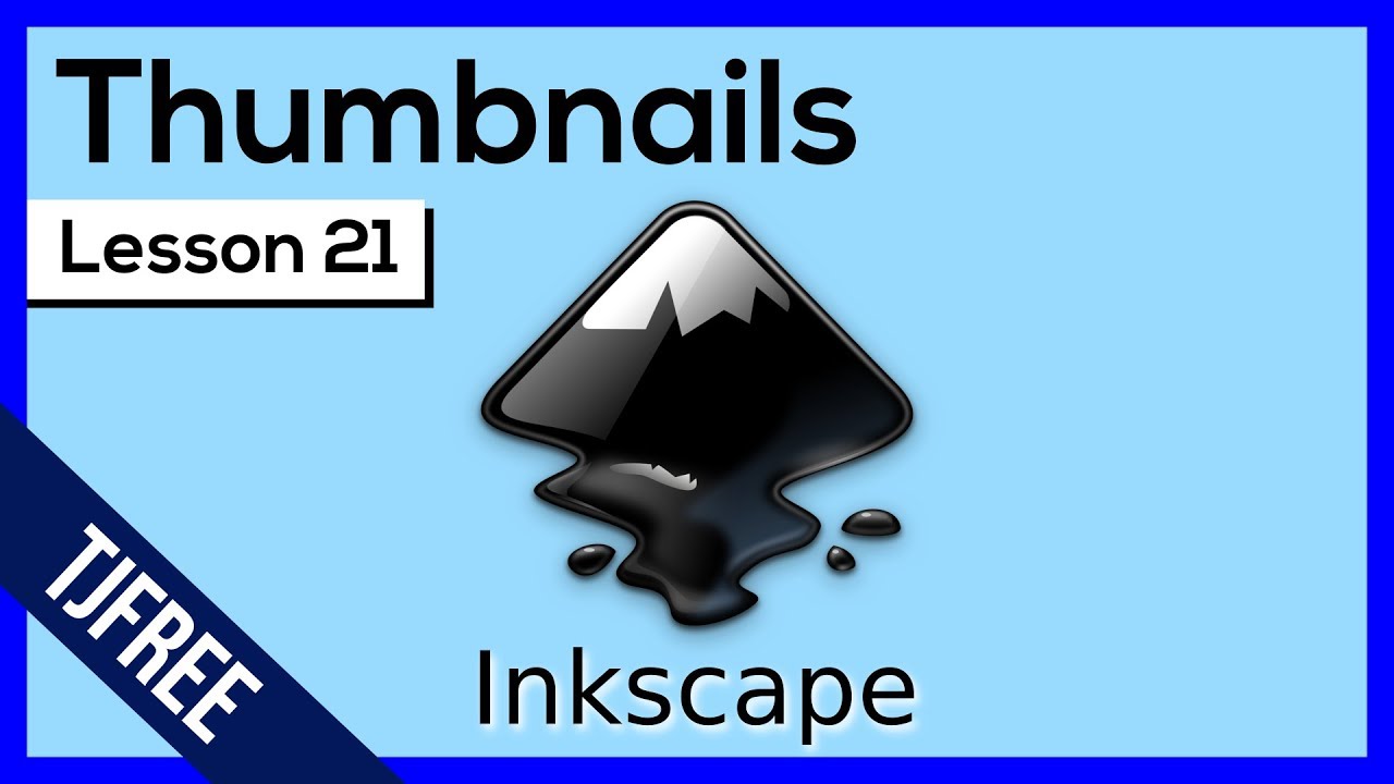 Урок 21 по Inkscape — Пользовательские миниатюры видео