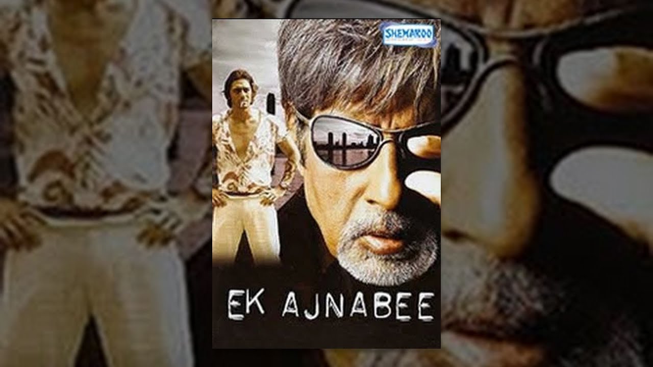 Ek Ajnabee Hindi Full Movie - Amitabh Bachchan, Arjun Rampal, Perizaad Zorabian-(With Eng Subtitles)