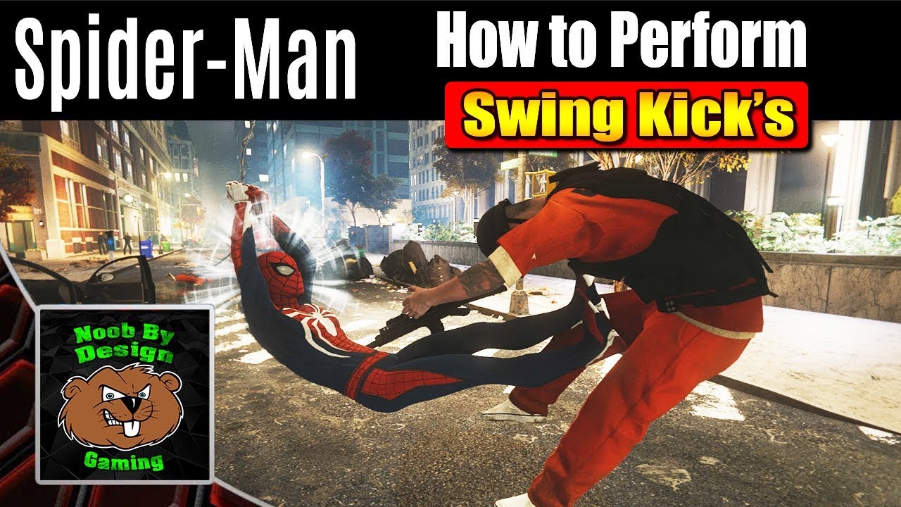 Spider-Man - How to Perform - Swing Kick's