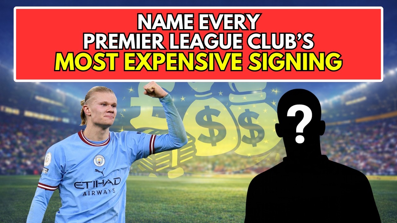 Name Every Premier League Clubs Most Expensive Transfer