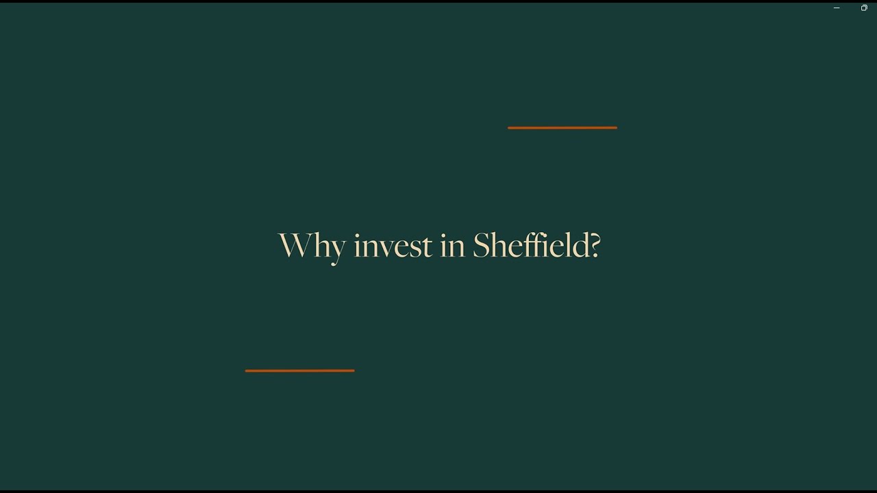Why Invest In Sheffield?