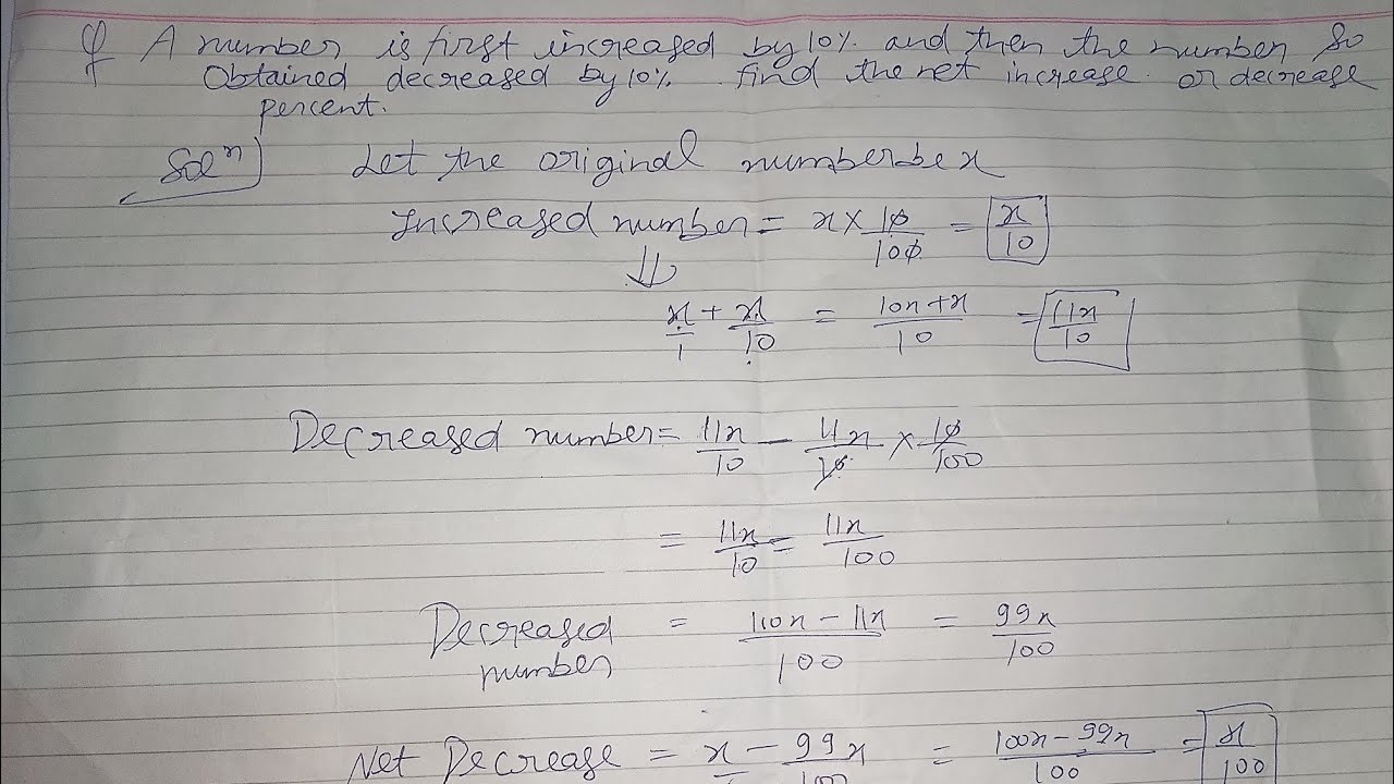 (Maths Doubt) A number is first increased by 10% and then the number so obtained is decreased by 10%