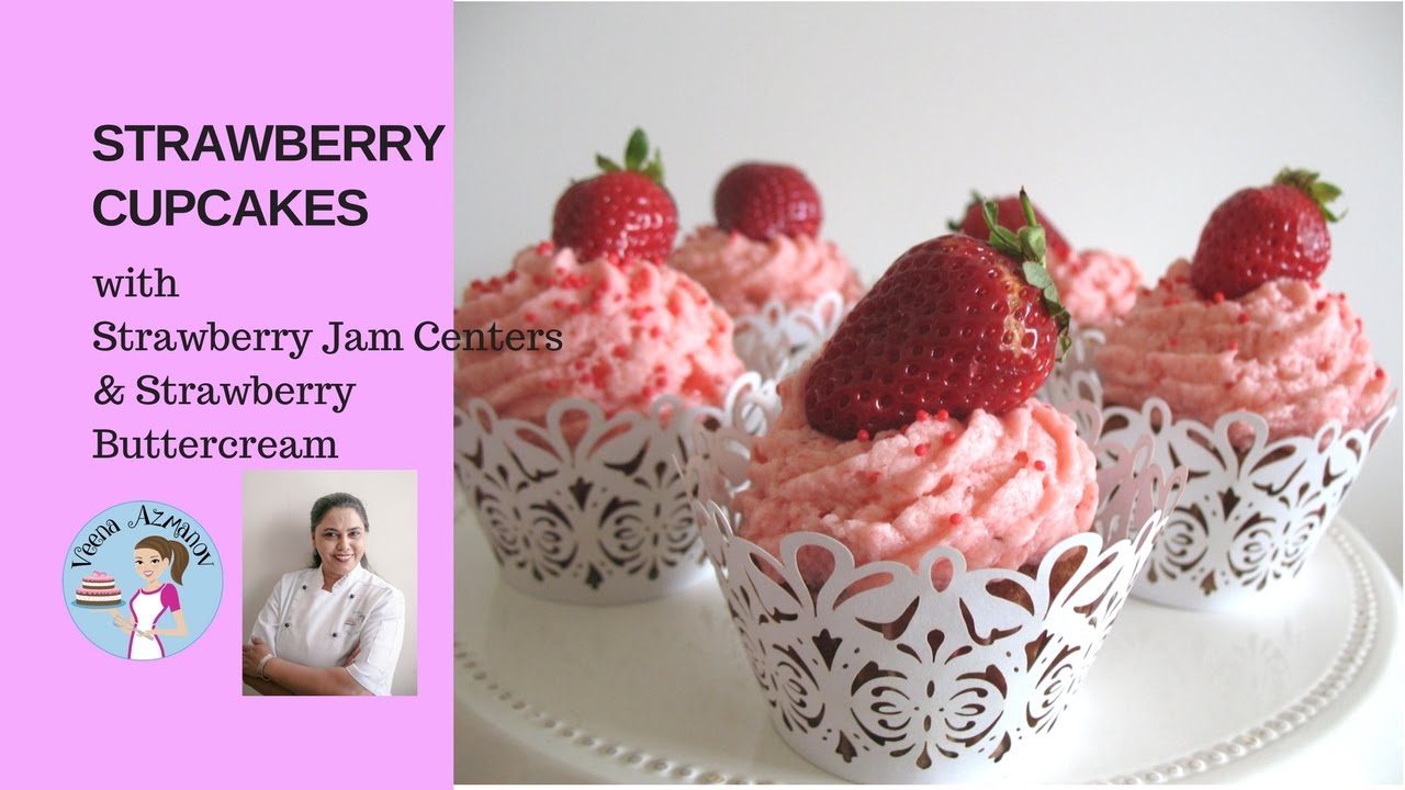 Strawberry Cupcakes Recipe with Strawberry Jam and Strawberry Buttercream