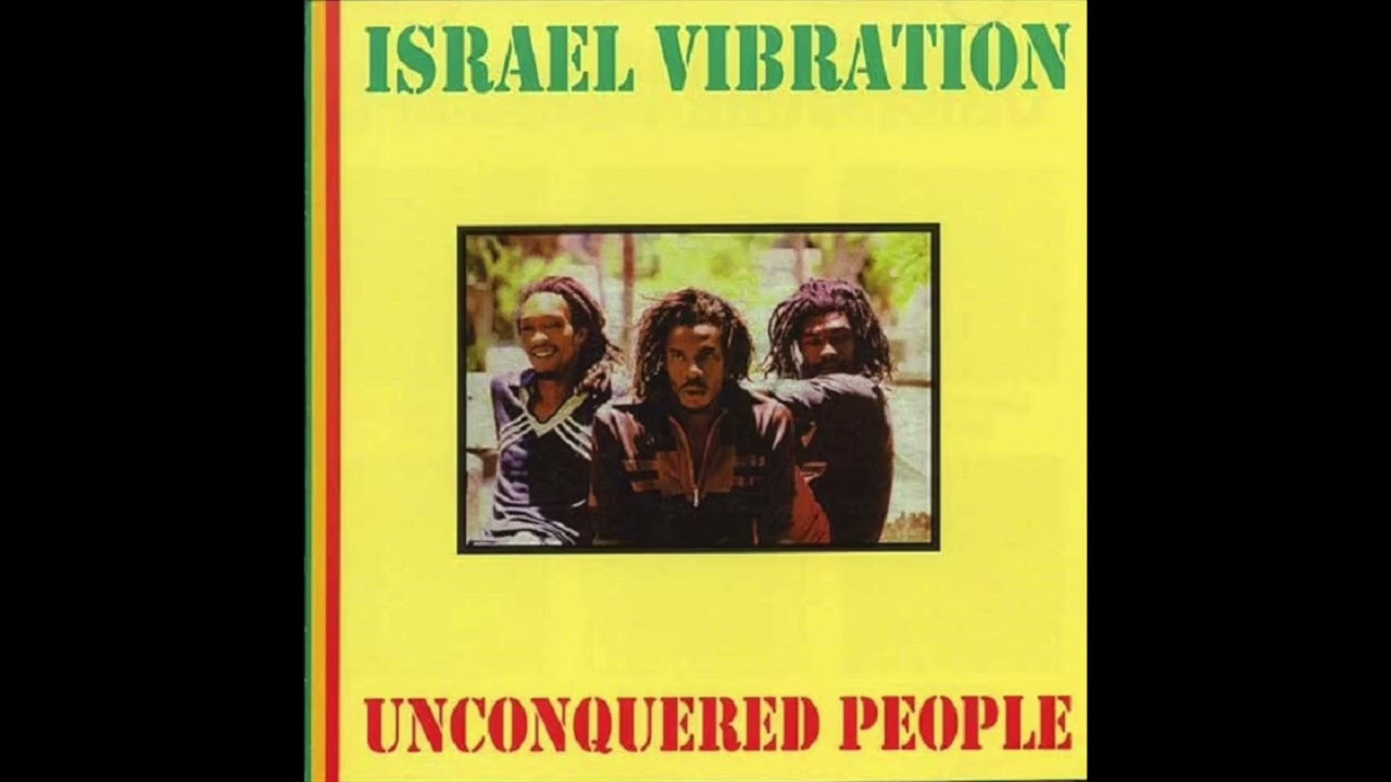 Israel Vibration - 07 - Unconquered People