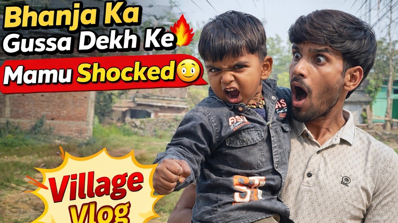 Bhanja Ka Gussa Dekh Ke Mamu Shocked 😳 | Village Vlog