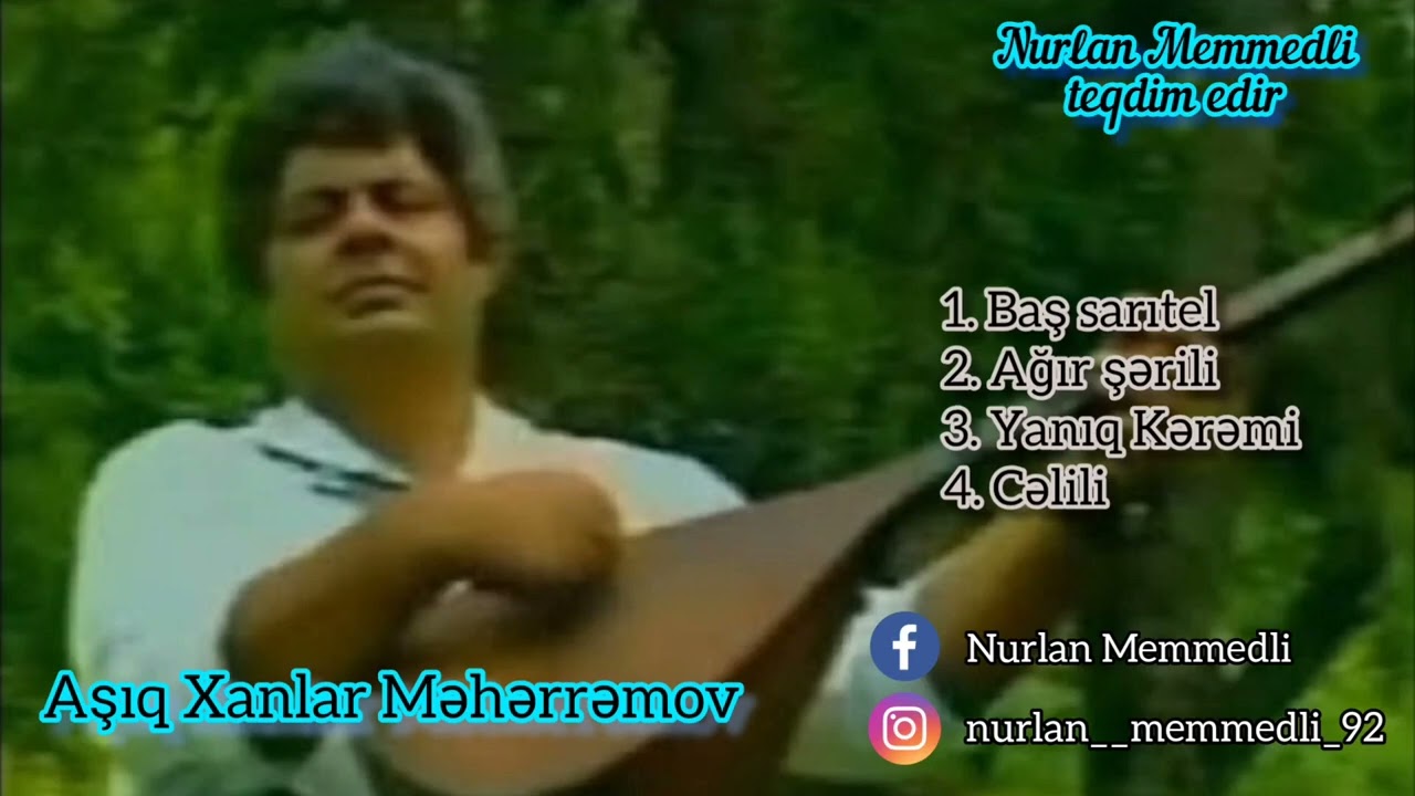 Aşıq Xanlar Məhərrəmov - Baş sarıtel, Ağır şərili, Yanıq Kərəmi #AsiqXanlar #Bassaritel #YanıqKeremi