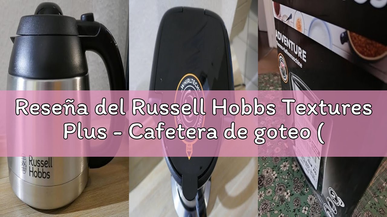 Reseña del Russell Hobbs Textures Plus - Cafetera de goteo (jarra para 8 tazas grandes o 12 tazas pe