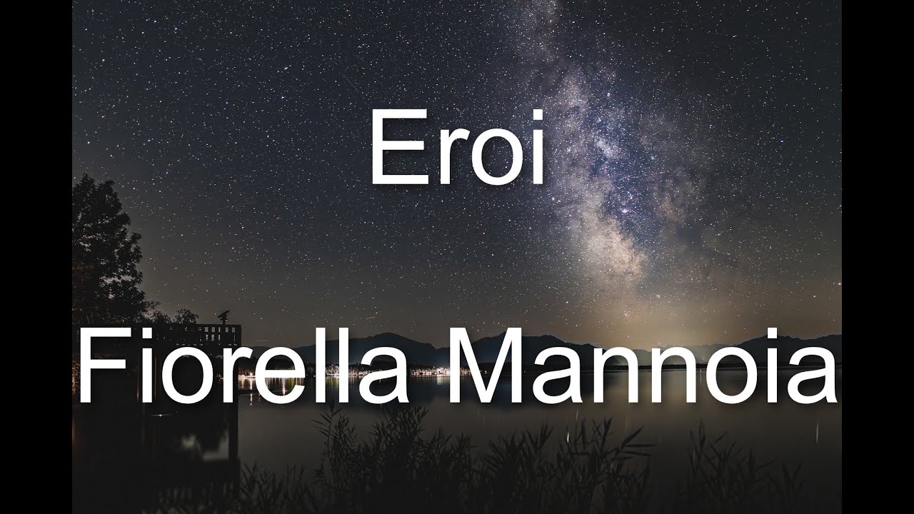 Fiorella Mannoia - Eroi - Testo/Lyrics