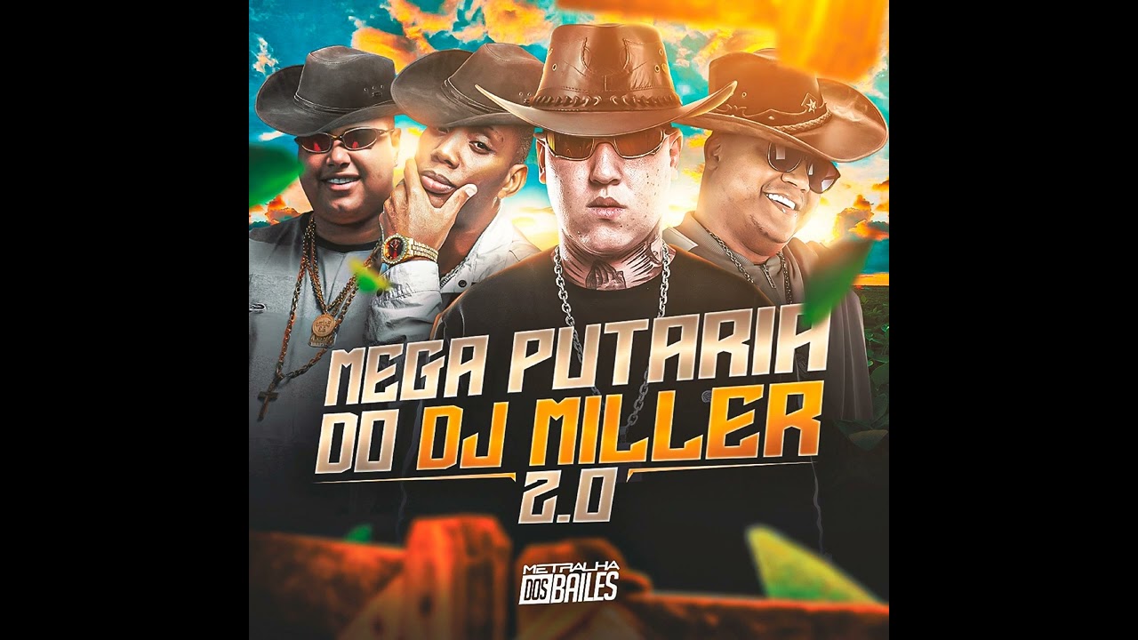 Mega Putaria do Dj Miller 2.0 @List7N 2024 Trending Instagram Song Viral