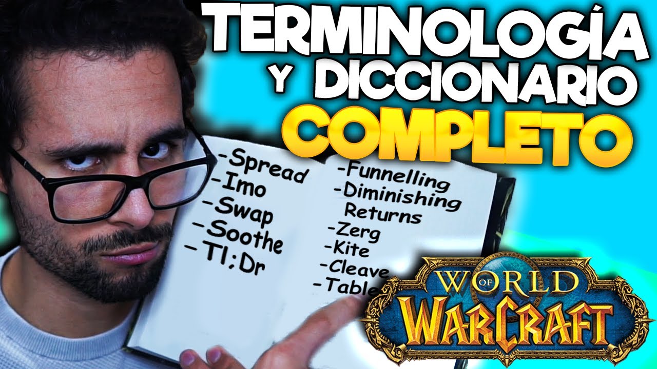 📚DICCIONARIO DE WORLD OF WARCRAFT  - TERMINOLOGIA Y ABREVIACIONES PARA HABLAR CON JUGADORES✅