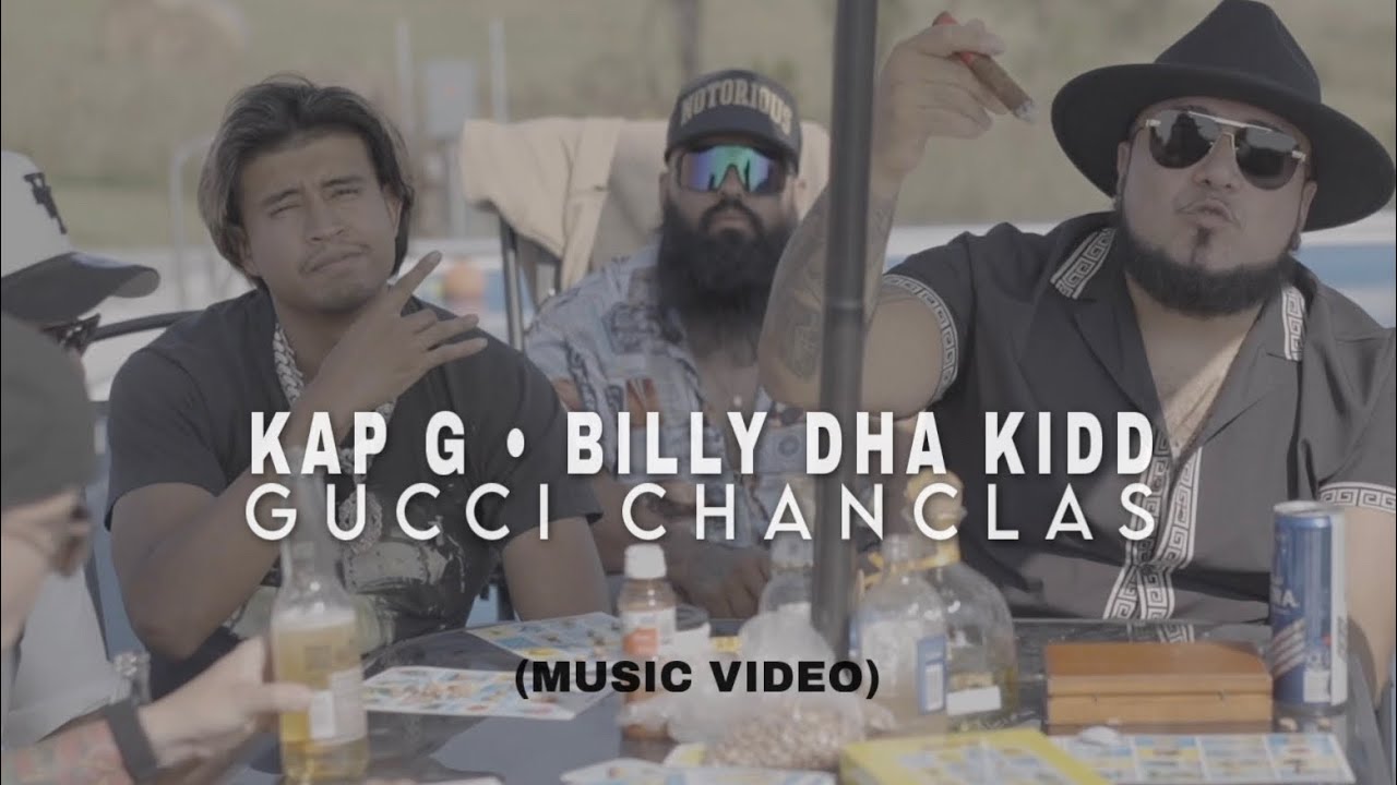 Kap G & Billy Dha Kidd &ndash; &ldquo;Gucci Chanclas&rdquo; (Official Music Video 2025)