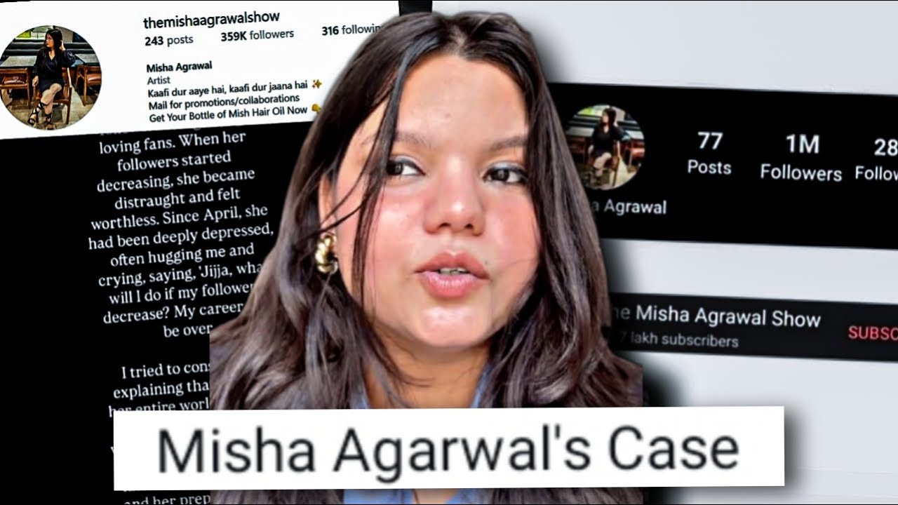 MISHA AGARWAL'S CASE: HER FAMILY CLAIMING THAT OBSESSION WITH FOLLOWERS MADE HER SAD