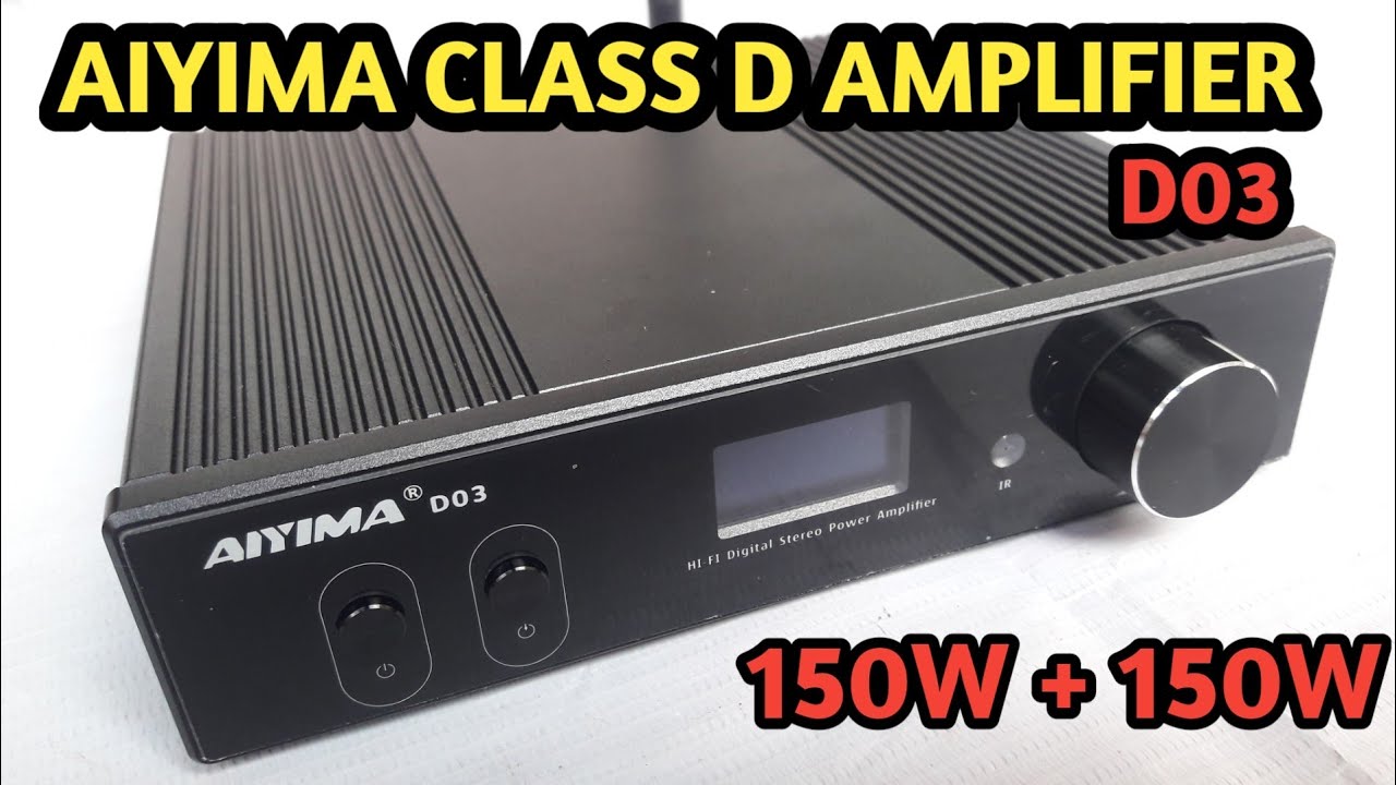 Aiyima class d Amplifier | Aiyima D03 Amplifier | Best class d Amplifier part 1