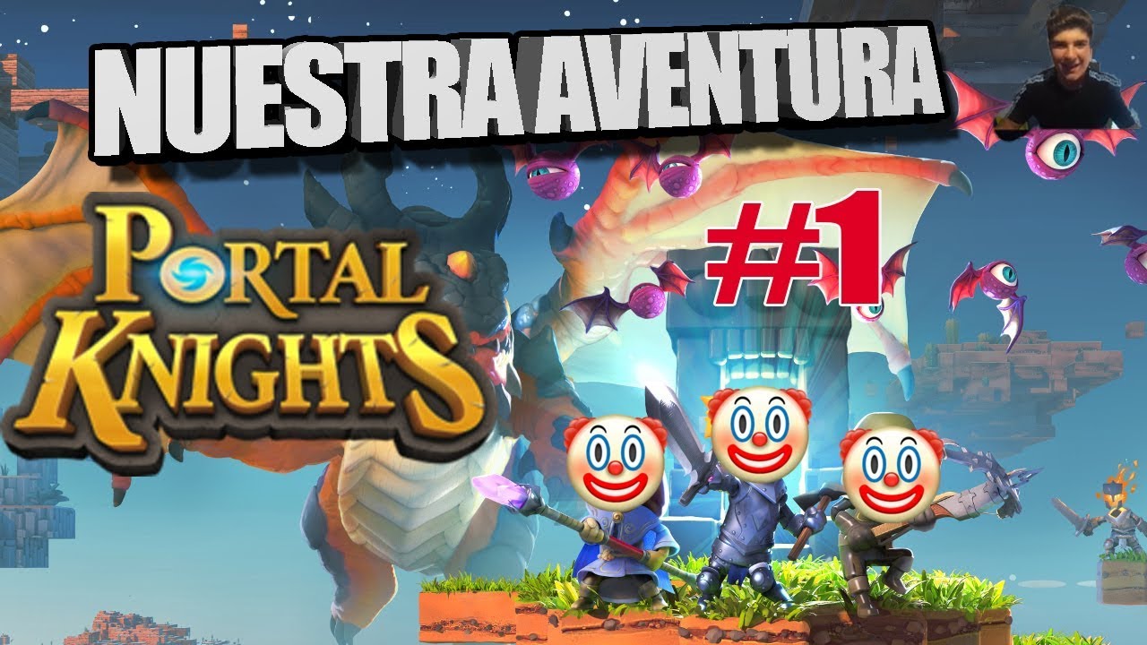 PORTAL KIGHTS ESTA ES NUESTRA PROPIA AVENTURA!!! MI CARUSA INCLUIDA