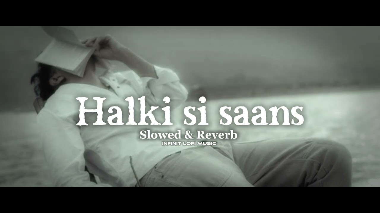 Halki si Saans | Mind Relaxing Hindi Song | Peaceful & Calm Music