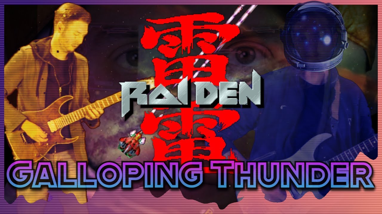 Galloping Thunder [Raiden] [Dwelling of Duels] [also Raiden II]